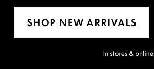 Shop New Arrivals