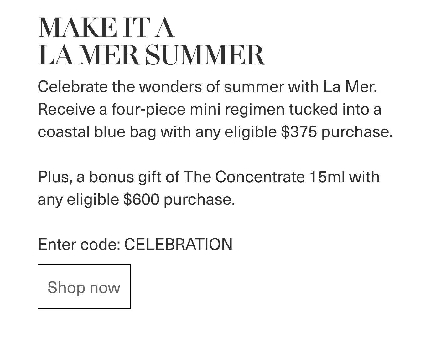 MAKE IT A LA MER SUMMER | Enter code: CELEBRATION | Shop now