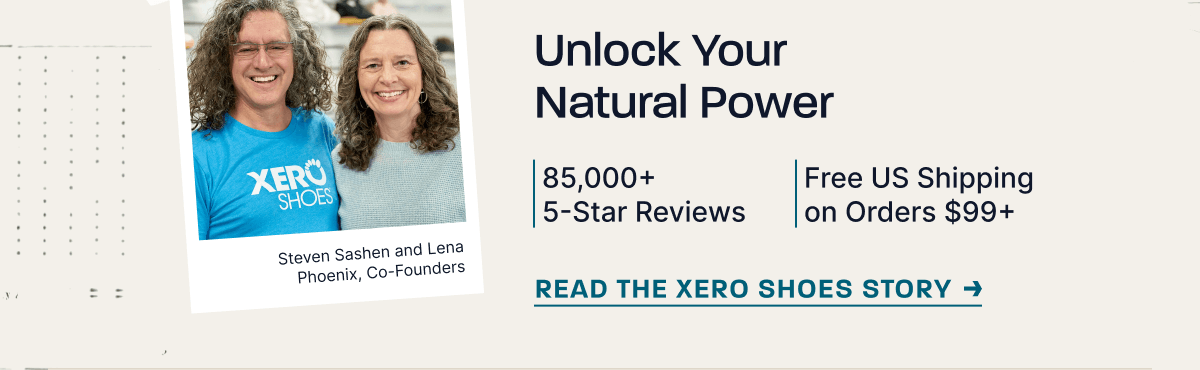 Read the Xero Shoes Story