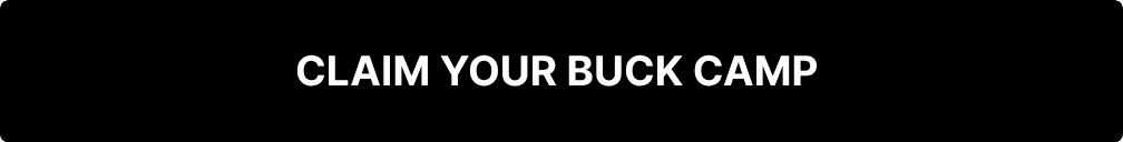 Claim Your Buck Camp 