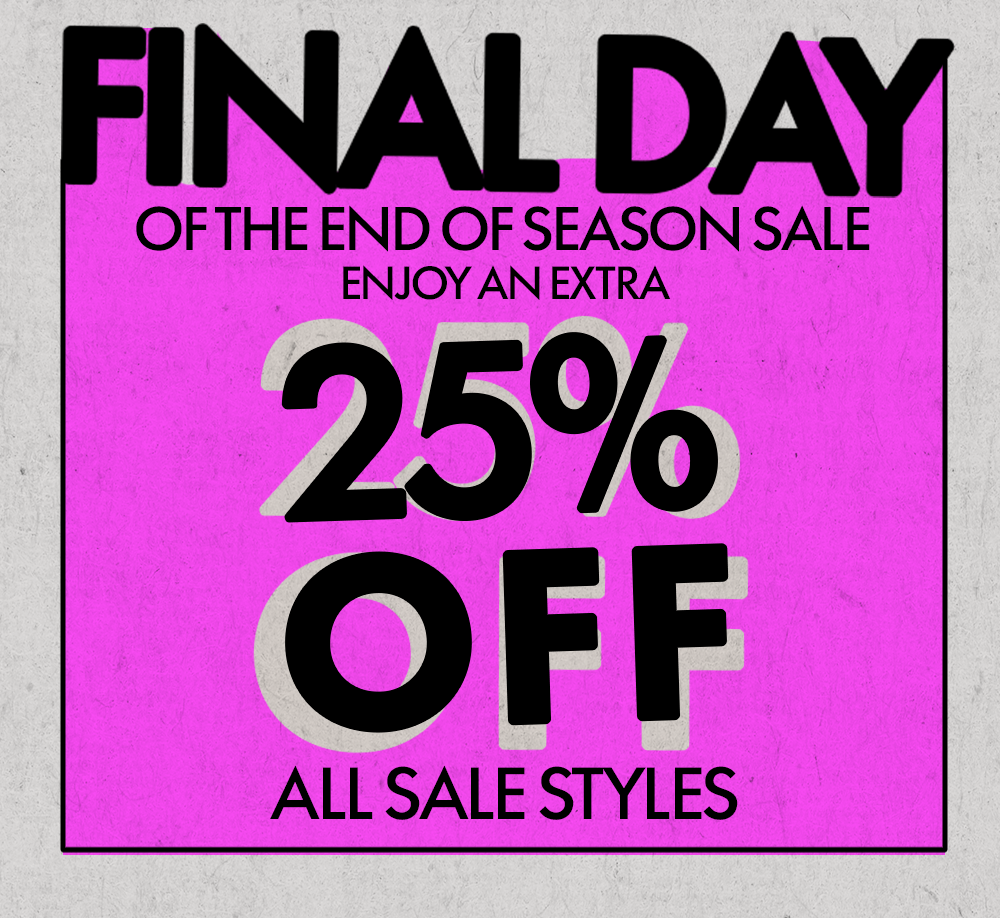 Extra 25% OFF Sale Styles