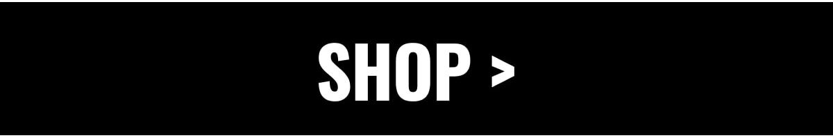 SHOP >