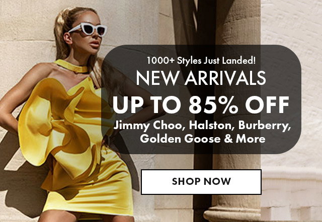 Up to 85% Off New Arrivals for Him & Her