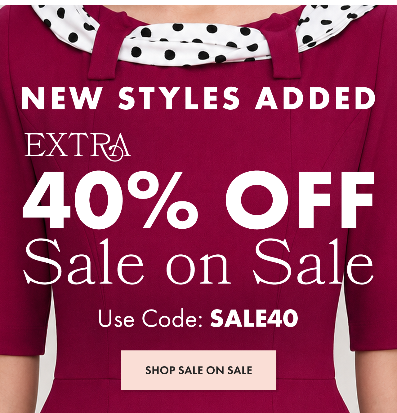 NEW STYLES ADDED to Sale on Sale