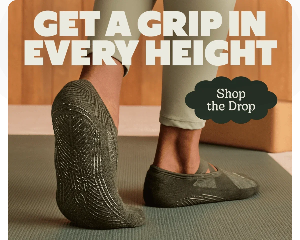 GET A GRIP IN EVERY HEIGHT. Shop the Drop