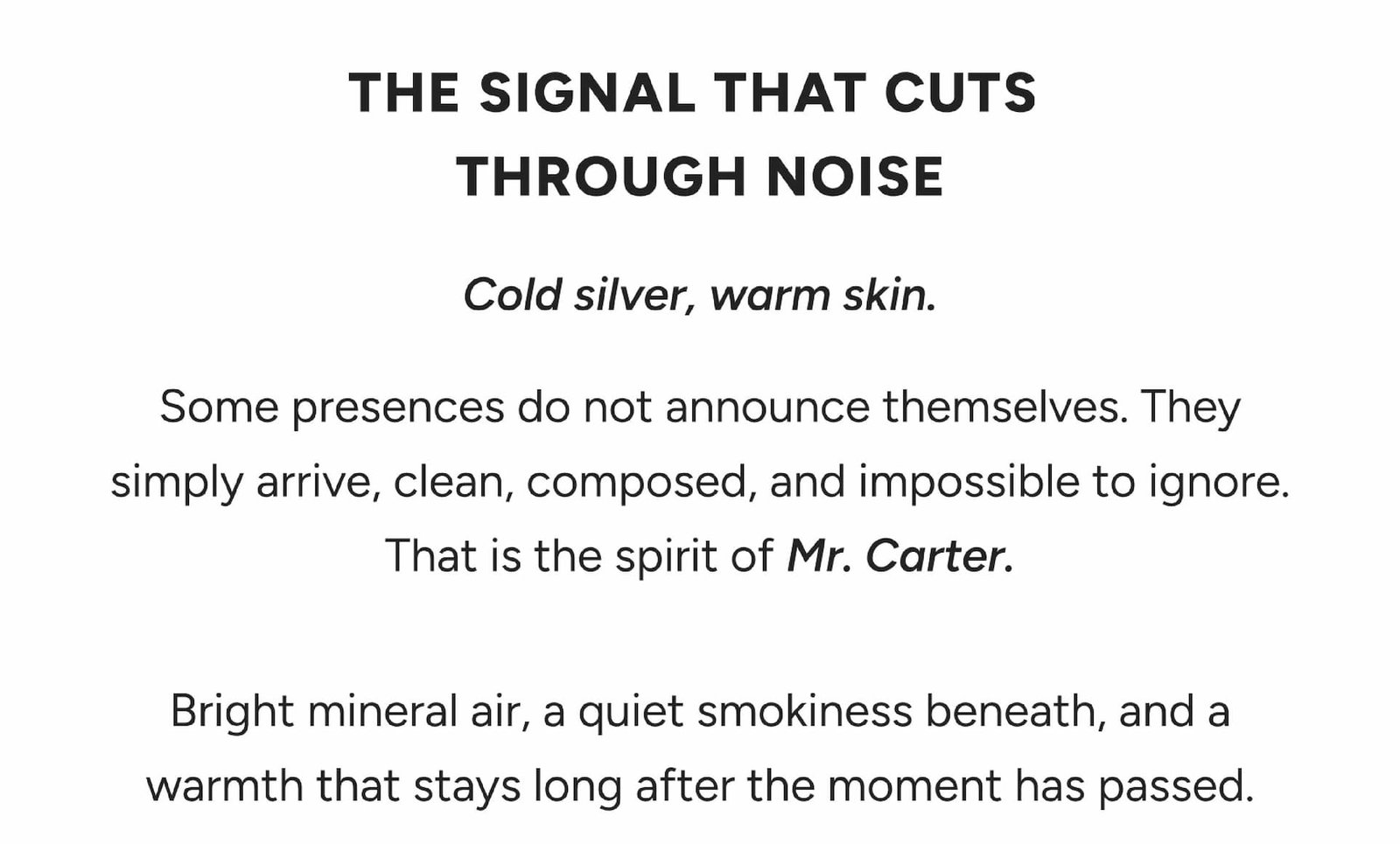 The signal that cuts through noise