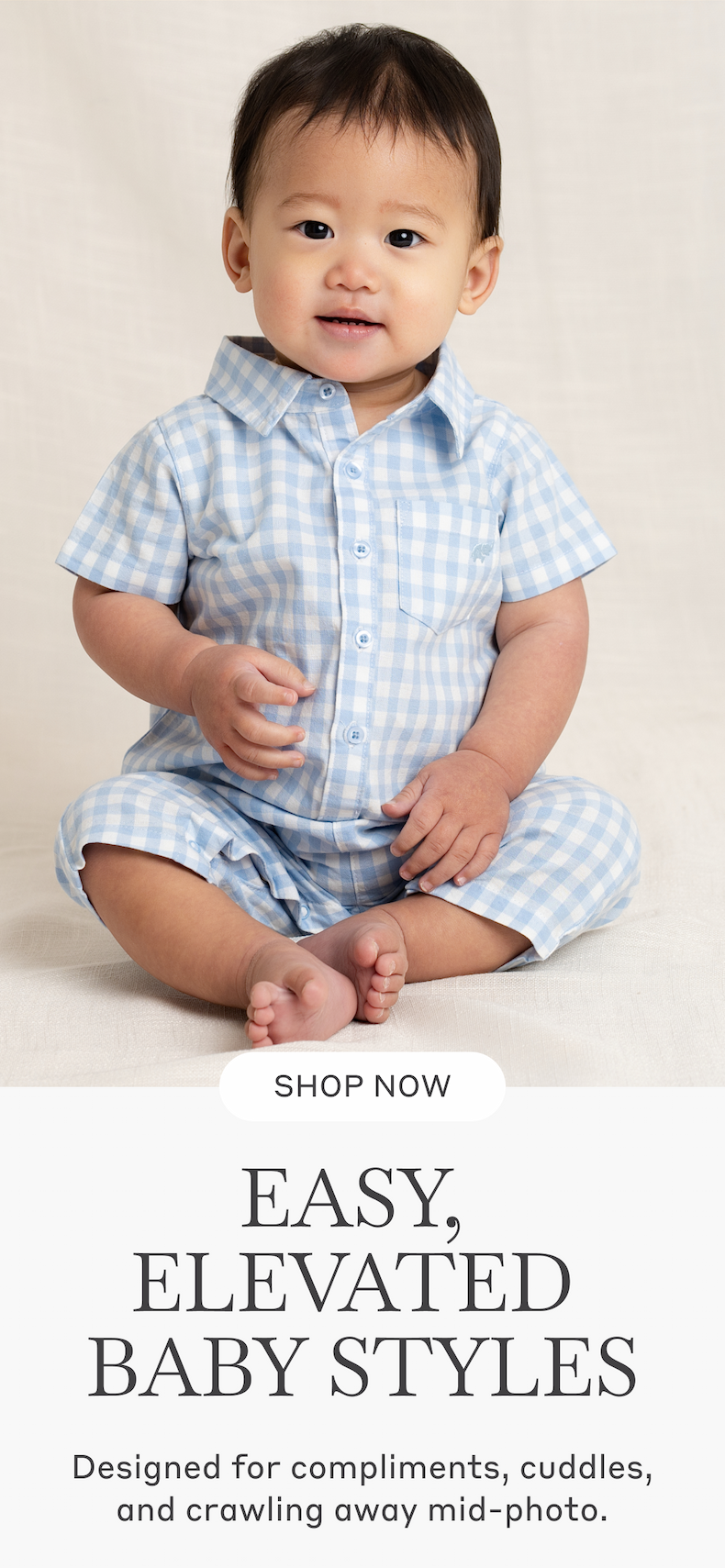 Easy, Elevated Baby Styles - Shop Now