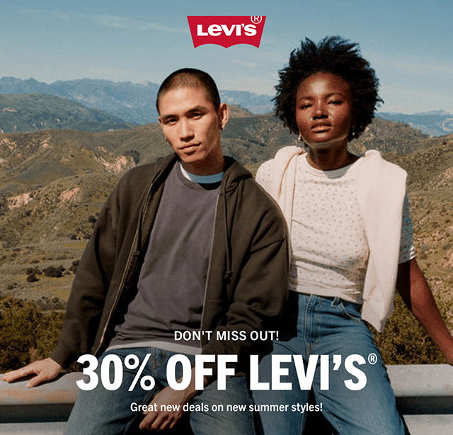 Don't miss out! 30% Off Levi's Great new deals on new summer styles!