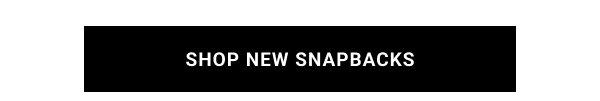 SHOP NEW SNAPBACKS