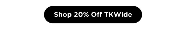 Shop 20% Off TKWide