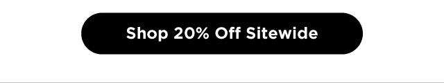 Shop 20% Off Sitewide