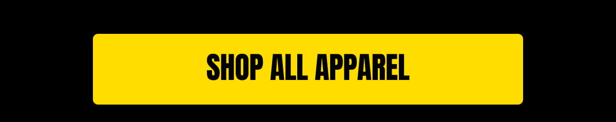 [Click here to Shop All Apparel]