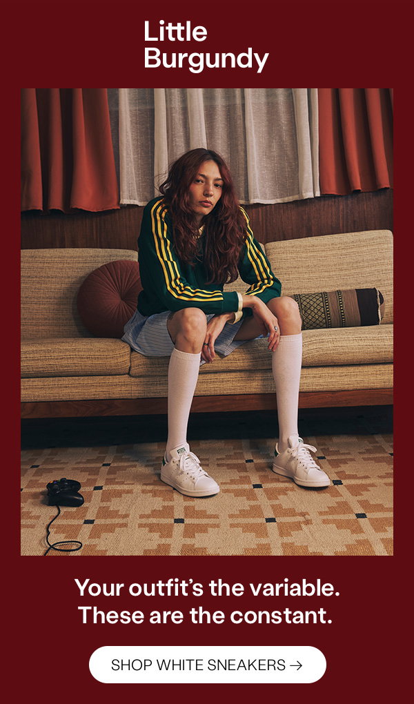 Your outfit’s the variable. These are the constant. Shop White Sneakers