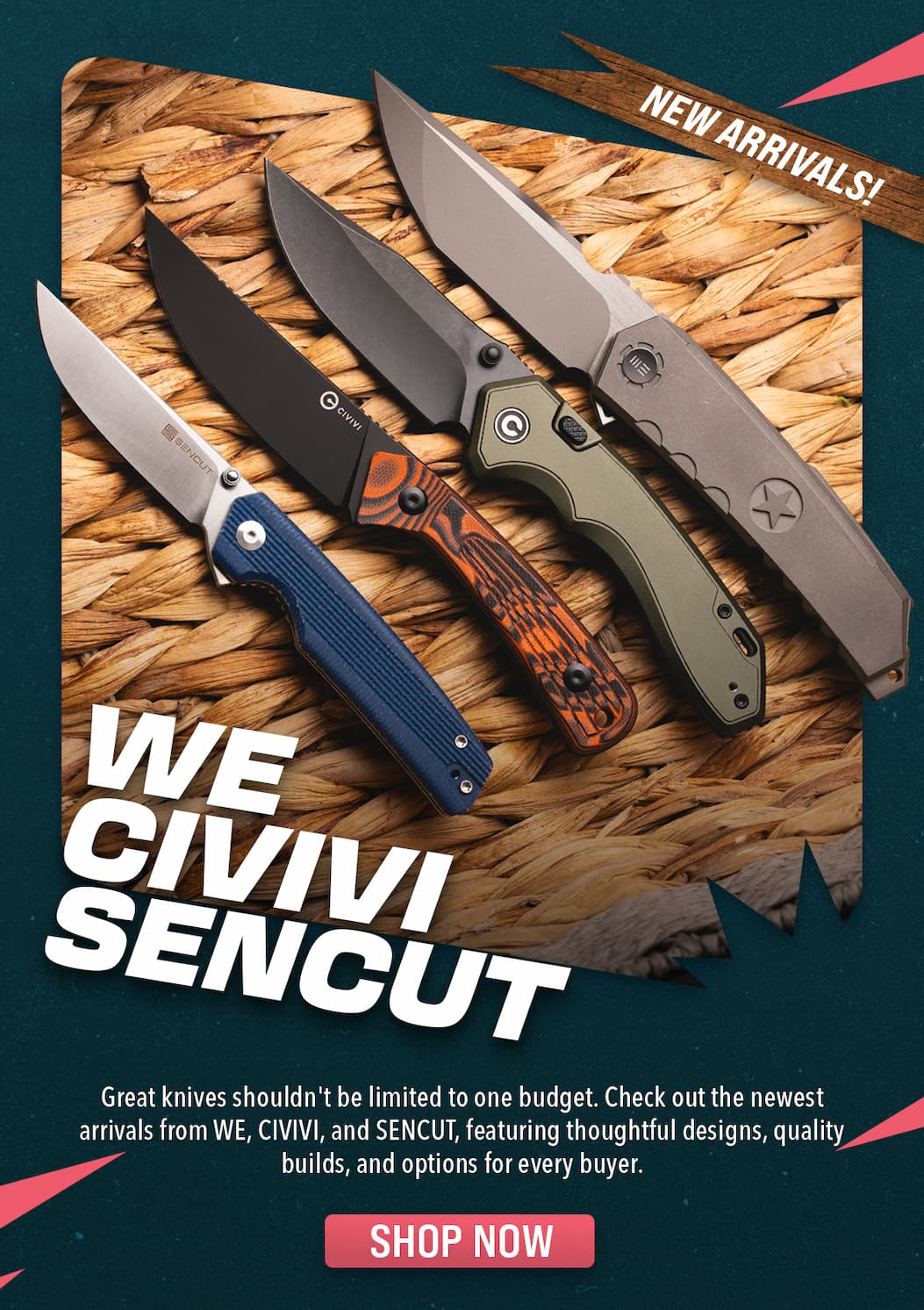 WE/CIVIVI/SENCUT New Arrivals