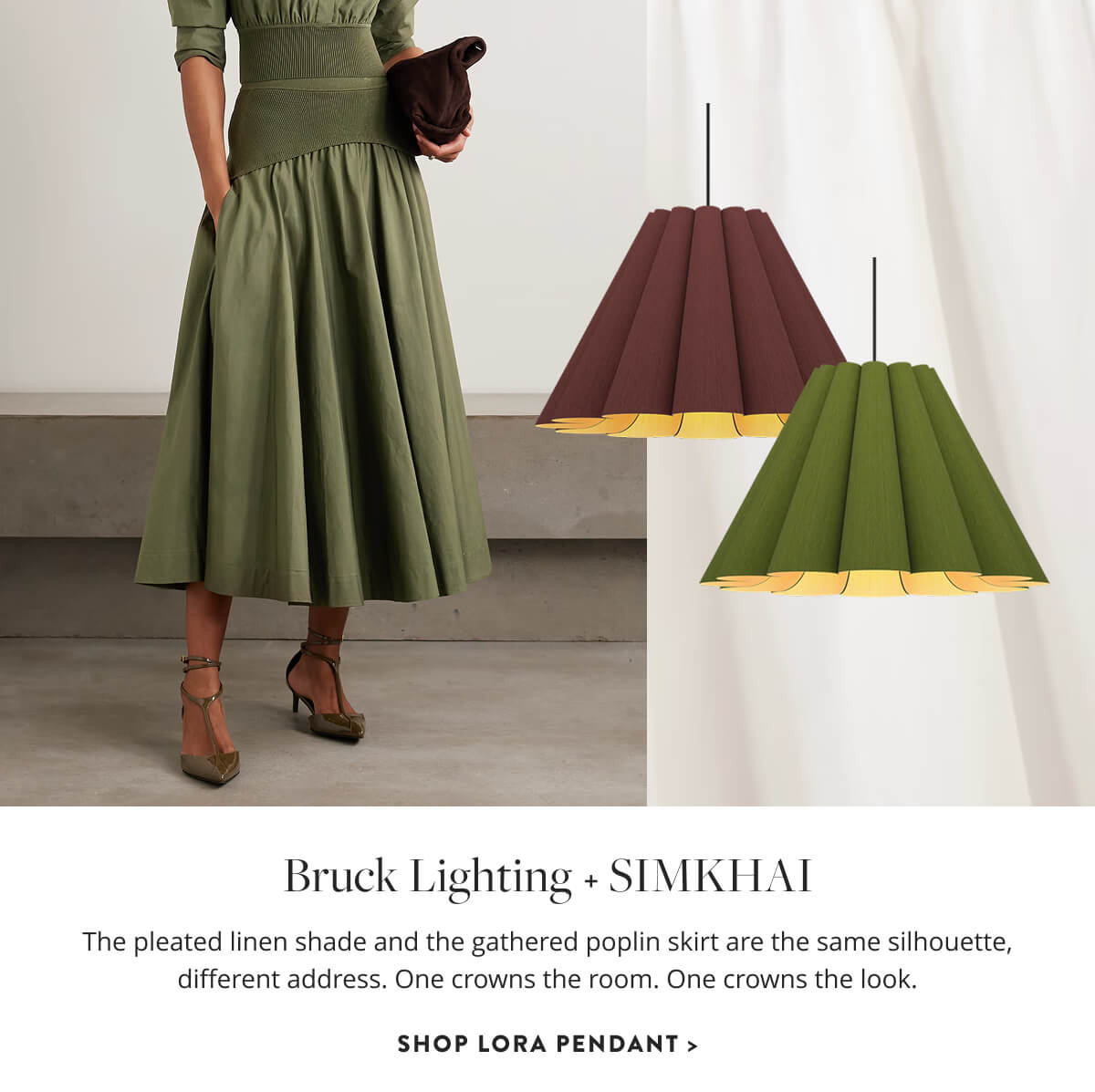 Bruck Lighting & SIMKHAI: The pleated linen shade and the gathered poplin skirt are the same silhouette, different address. One crowns the room. One crowns the look. Shop Lora Pendant.