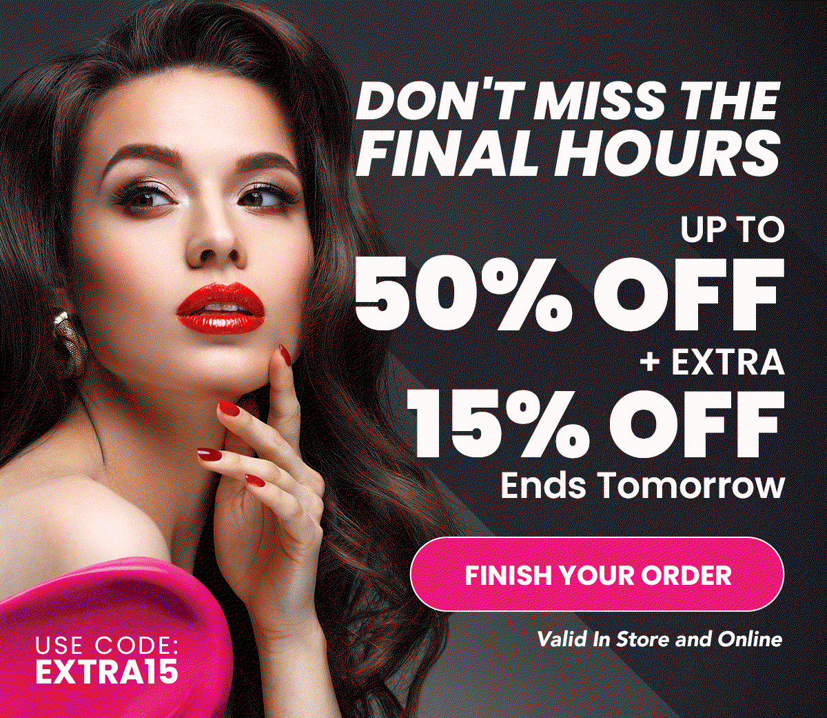 Use Code: EXTRA15