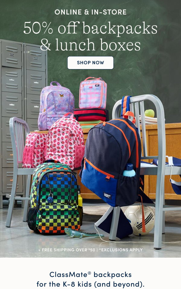 50% off backpacks & lunch boxes
