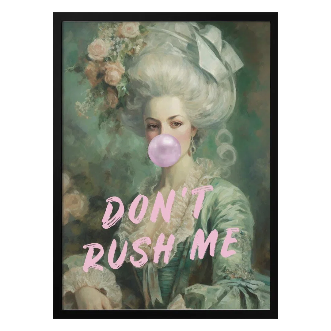 Pop Art & Retro "Don't Rush Me!" Framed Print Wall Art