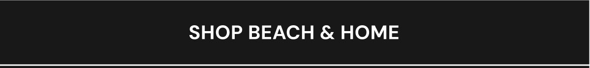 Beach & Home