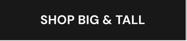 Shop big & tall