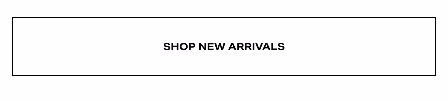 Shop New Arrivals