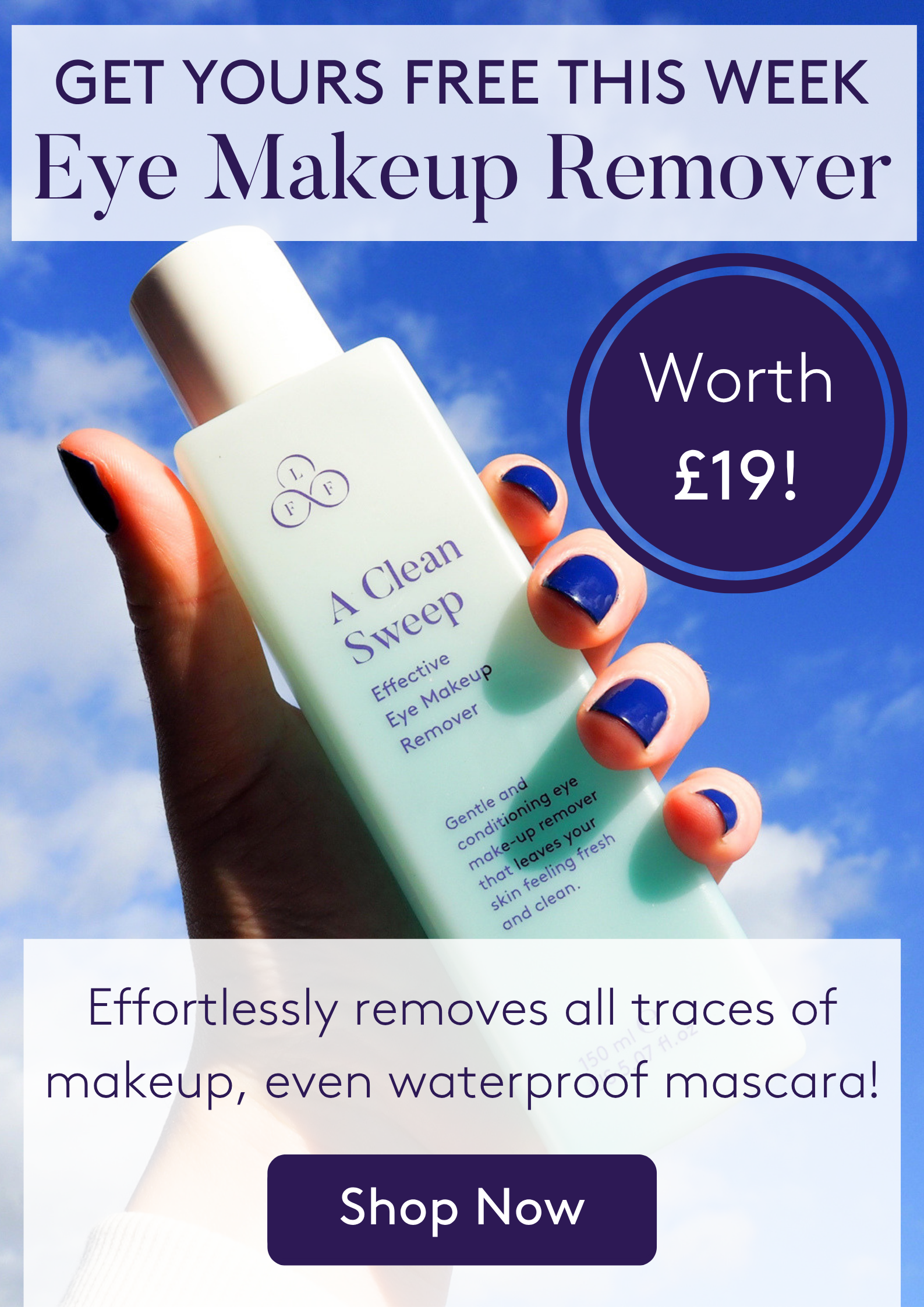 Effortlessly removes all traces of eye makeup, even waterproof mascara!