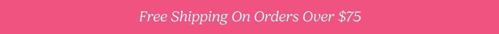 Free shipping on orders over $75