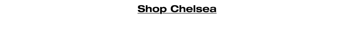 Shop Chelsea