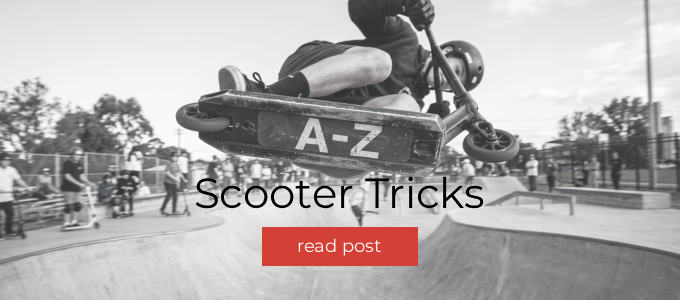 A-Z Scooter Tricks