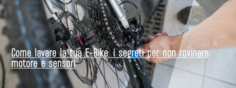 Come lavare la tua E-Bike: i segreti per non rovinare motore e sensori