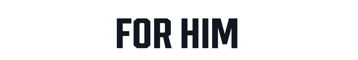 For Him