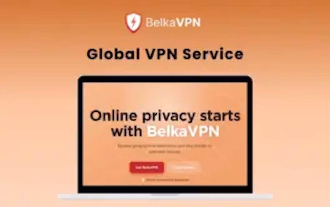BelkaVPN – Access Global Content with a Global VPN
