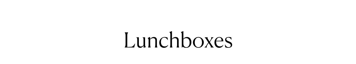 Lunchboxes