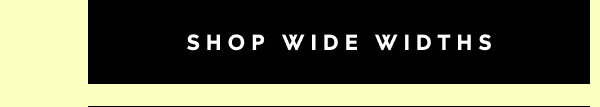 Shop Wide Widths