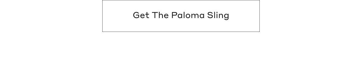 Get The Paloma Sling