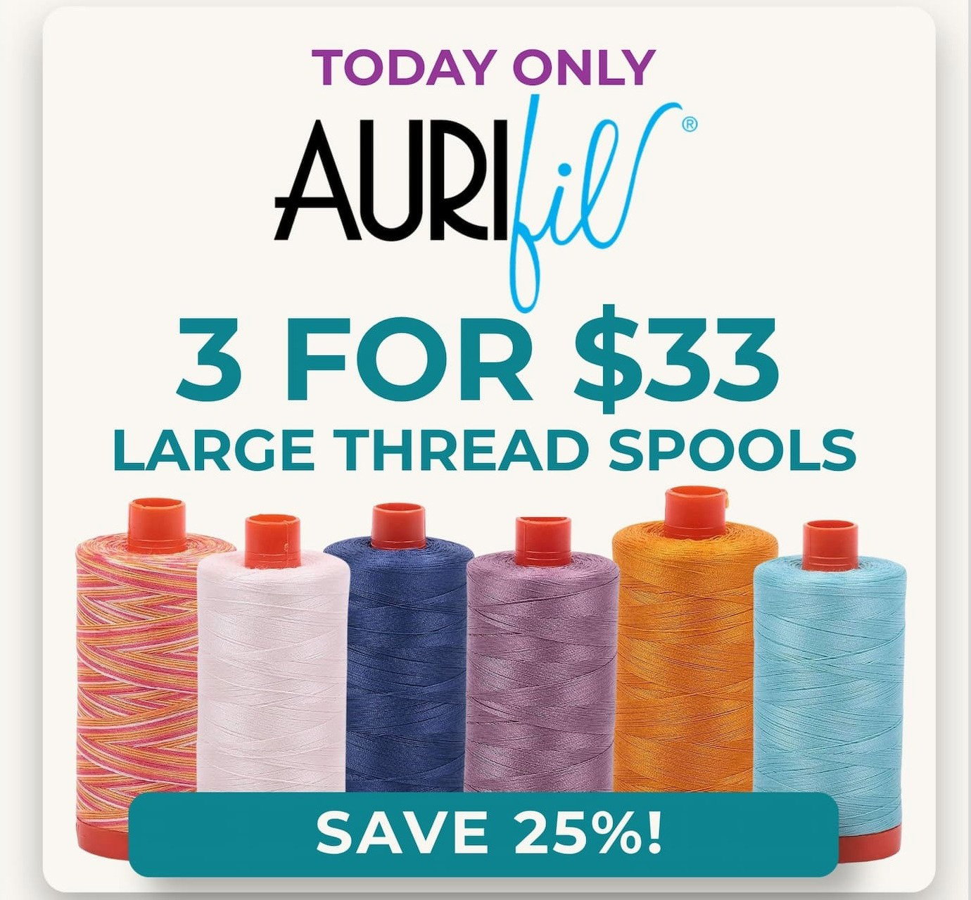 aurifil 3 for $33
