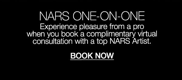 Slot 7: Experience pleasure from a pro when you book a complimentary virtual consultation with a top NARS Artist.
