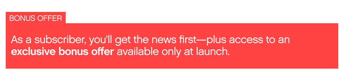 BONUS OFFER