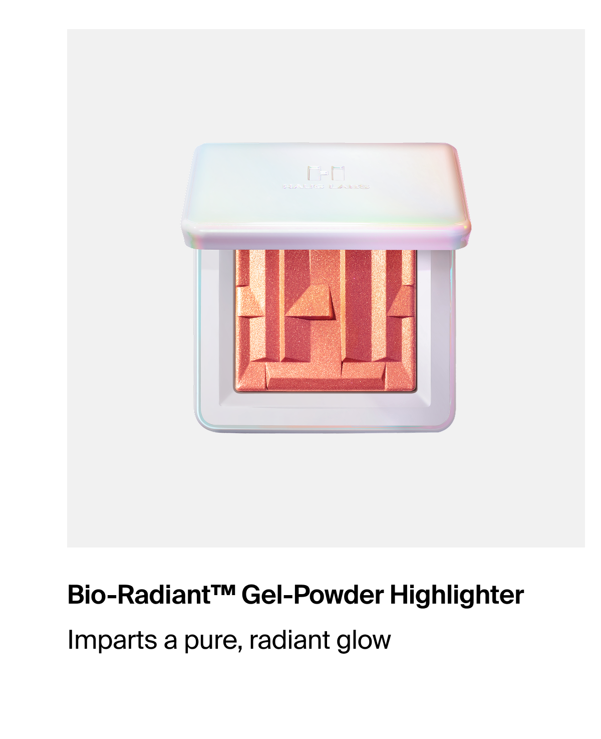 Haus Labs Bio-Radiant™ Gel-Powder Highlighter. Imparts a pure, radiant glow.