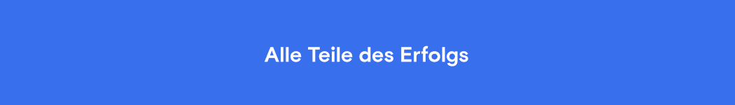 Alle Teile des Erfolgs