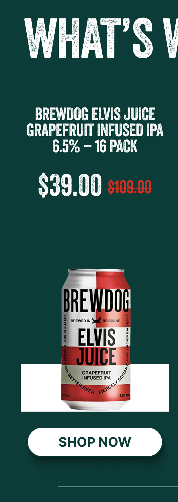 Brewdog Elvis Juice Grapefruit Infused IPA 6.5% – 16 Pack