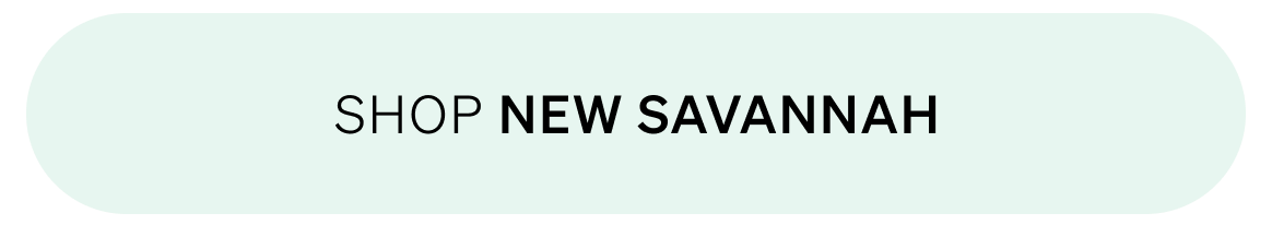 Shop New Savannah 