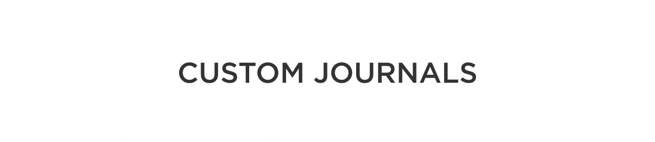 Custom Journals