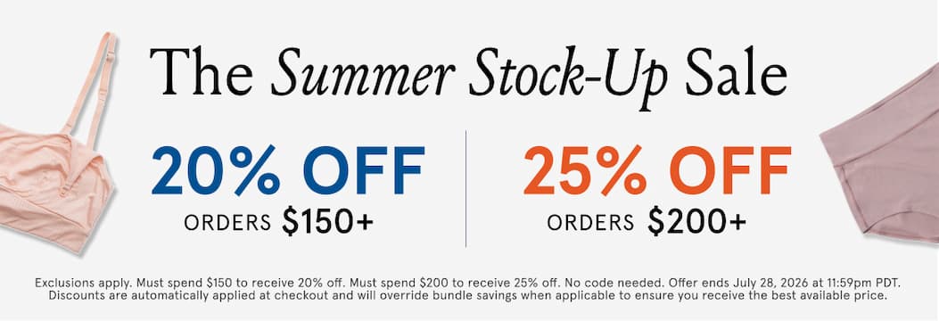 The Summer Stock-Up Sale. 20% off $150, 25% off $200. 