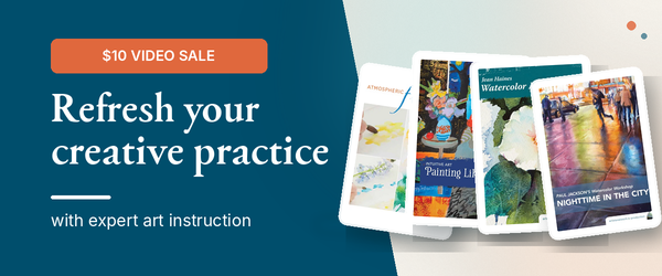 Refresh Your Creative Practice with Our $10 Video Sale