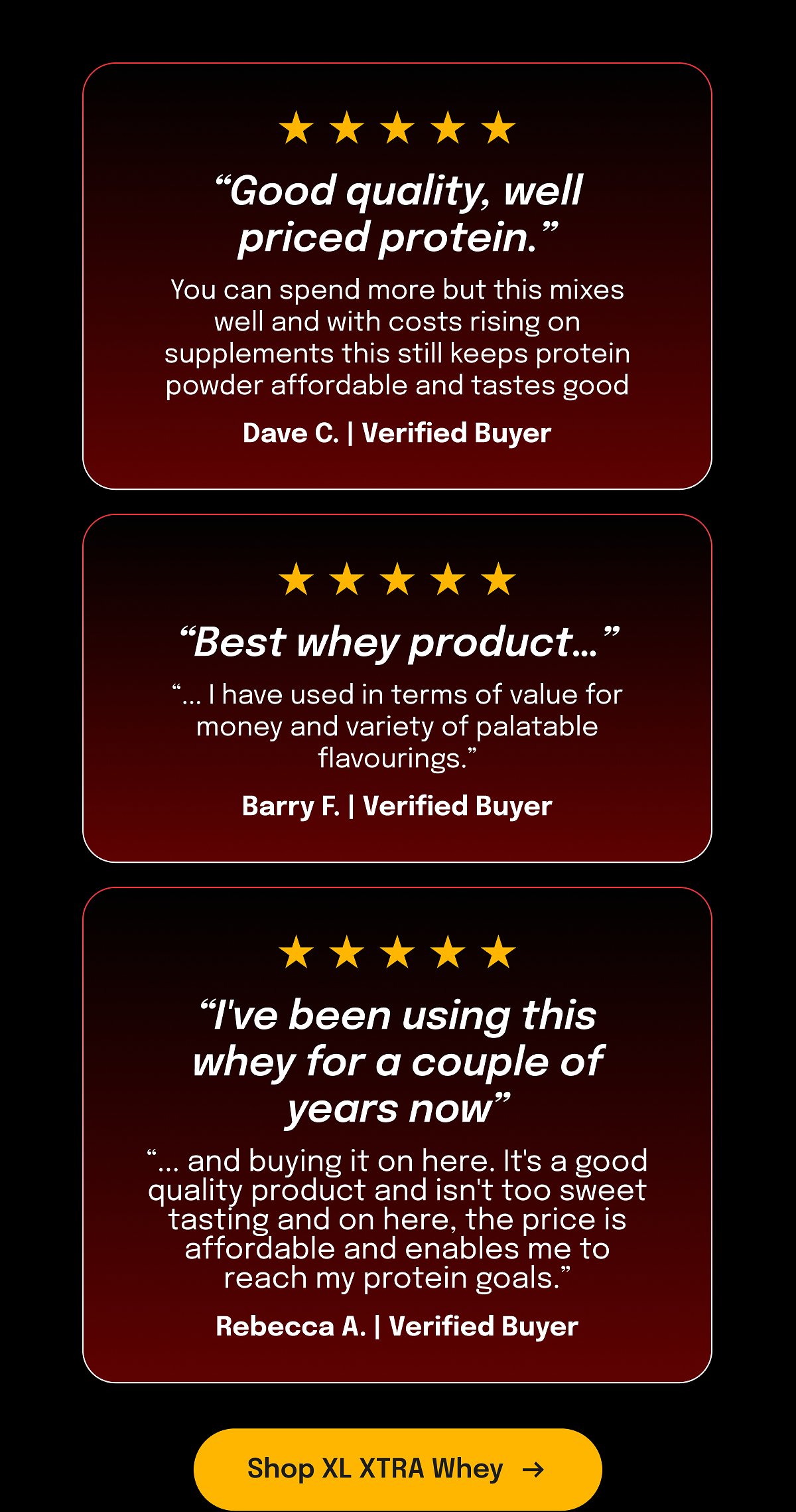 Good quality, well priced protein. Dave C. | Verified Buyer. Best whey product... Barry F. | Verified Buyer.