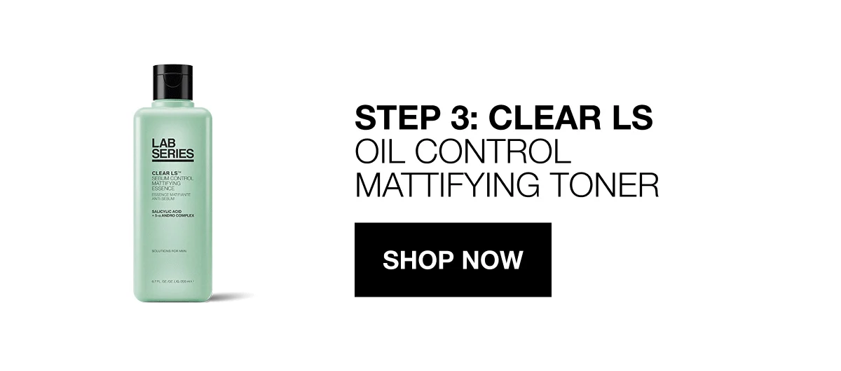 STEP 3: CLEAR LS OIL CONTROL MATTIFYING TONER | SHOP NOW