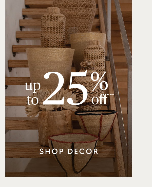 Decor up to 25% off**
