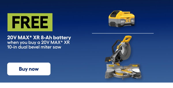FREE 20V MAX XR 8-Ah battery when you buy a 20V MAX XR 10-in dual bevel miter saw