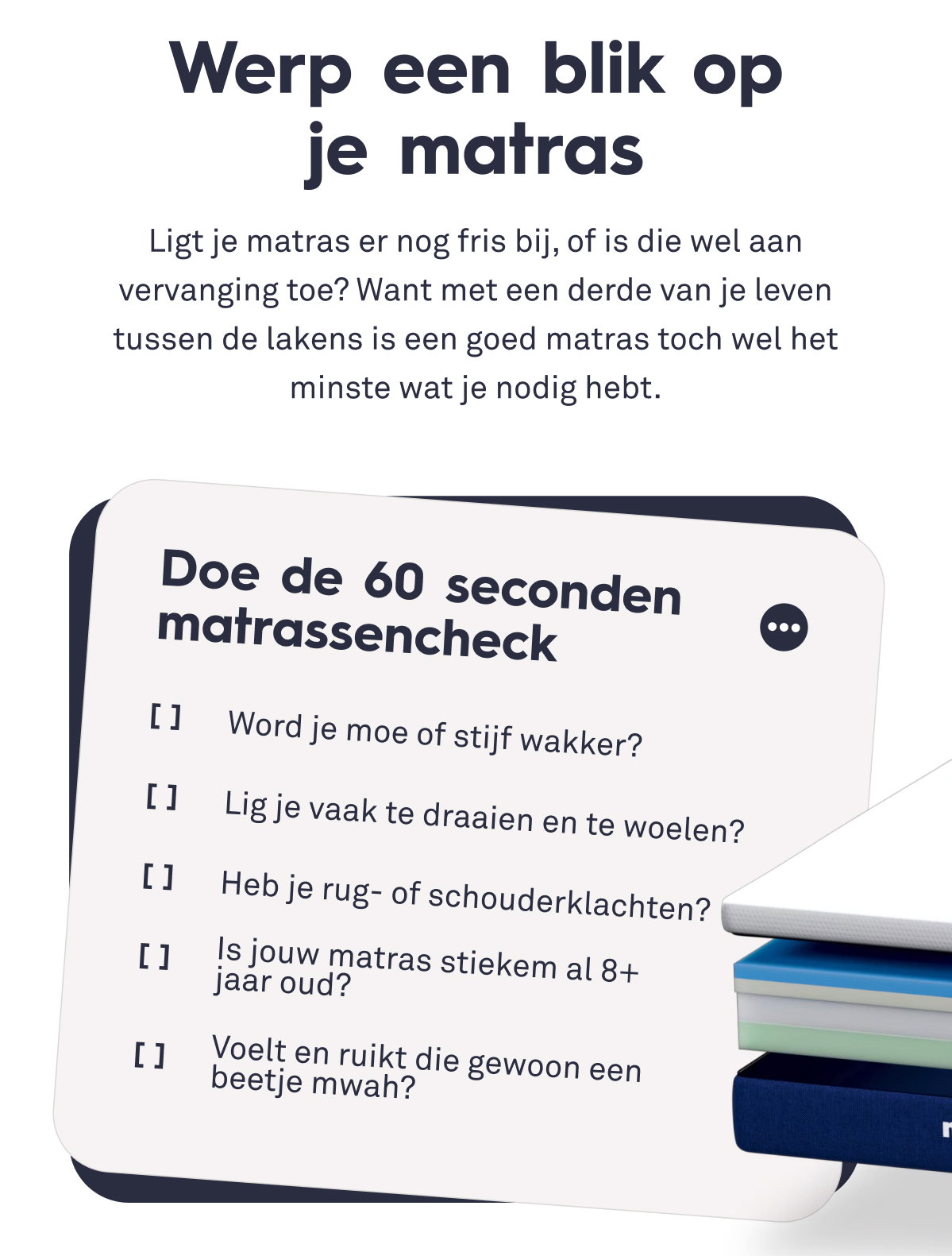 Werp een blik op je matras